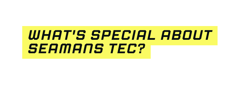 What s special about seamans tec